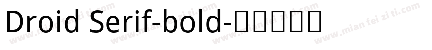 Droid Serif-bold字体转换
